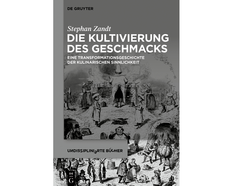 Die Kultivierung des Geschmacks