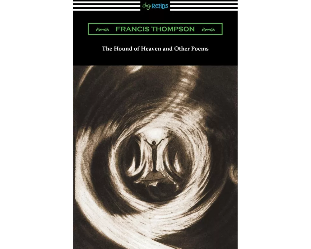 The Hound of Heaven and Other Poems