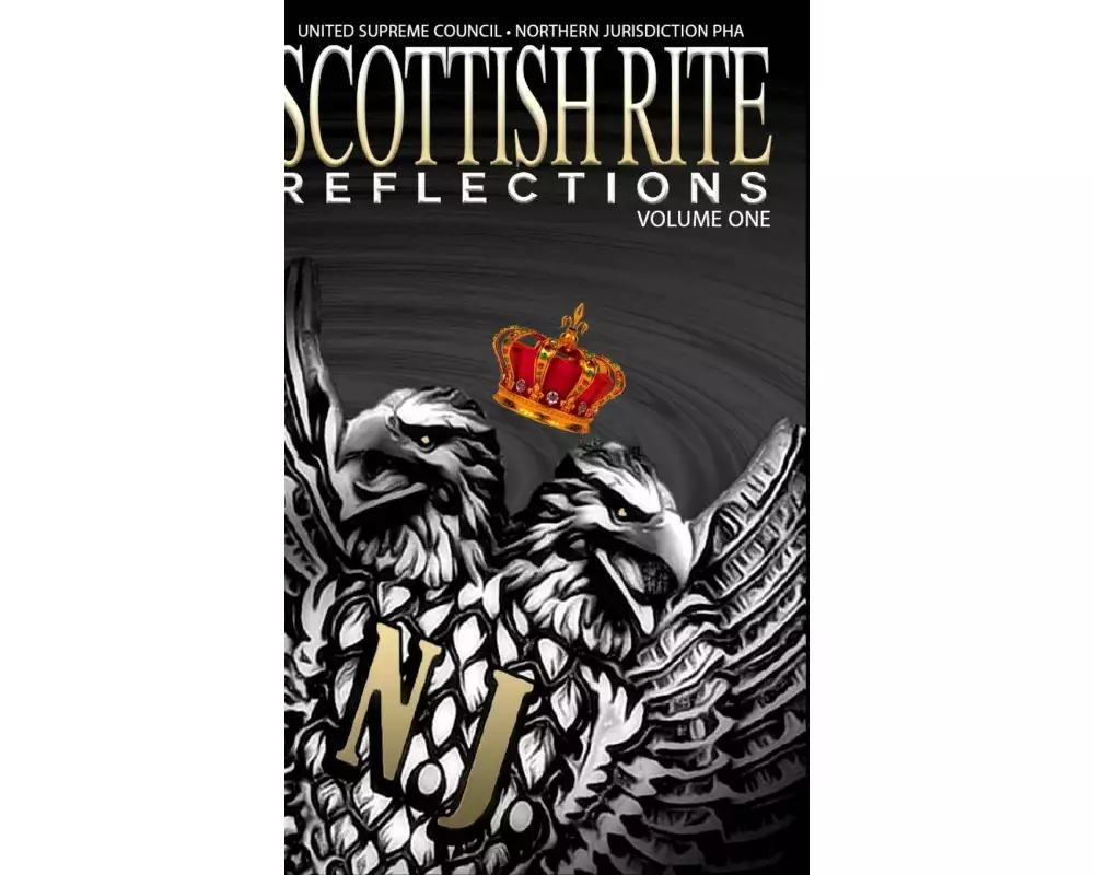 Scottish Rite Reflections - Volume 1 (Hardcover)