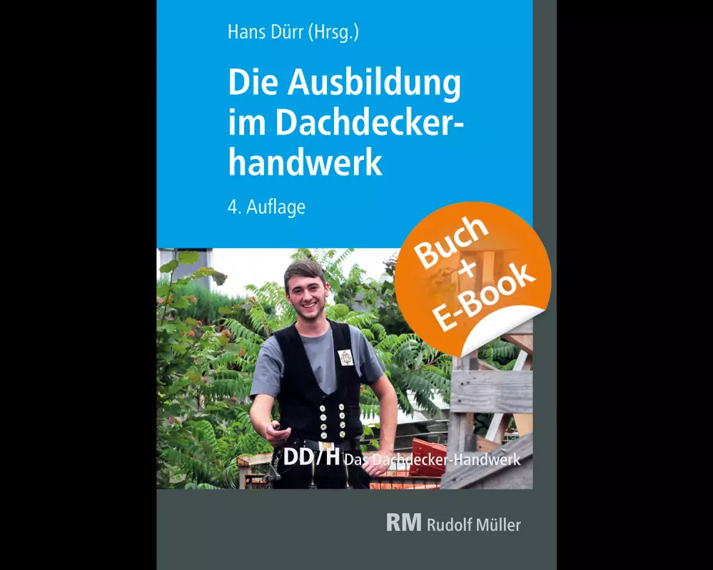 Die Ausbildung im Dachdeckerhandwerk - mit E-Book