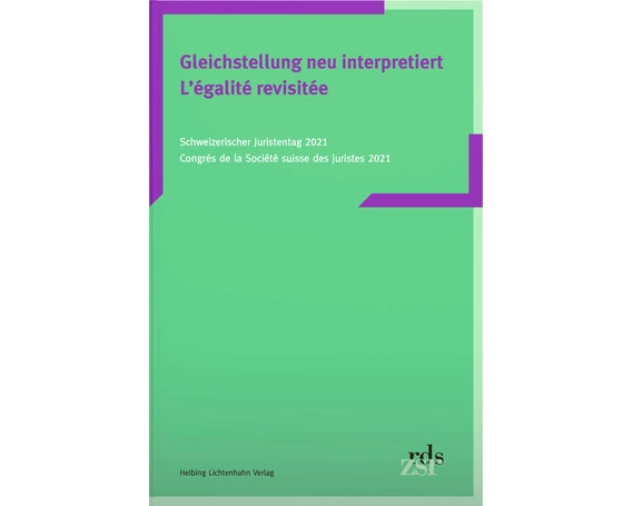 Gleichstellung neu interpretiert / L'égalité revisitée