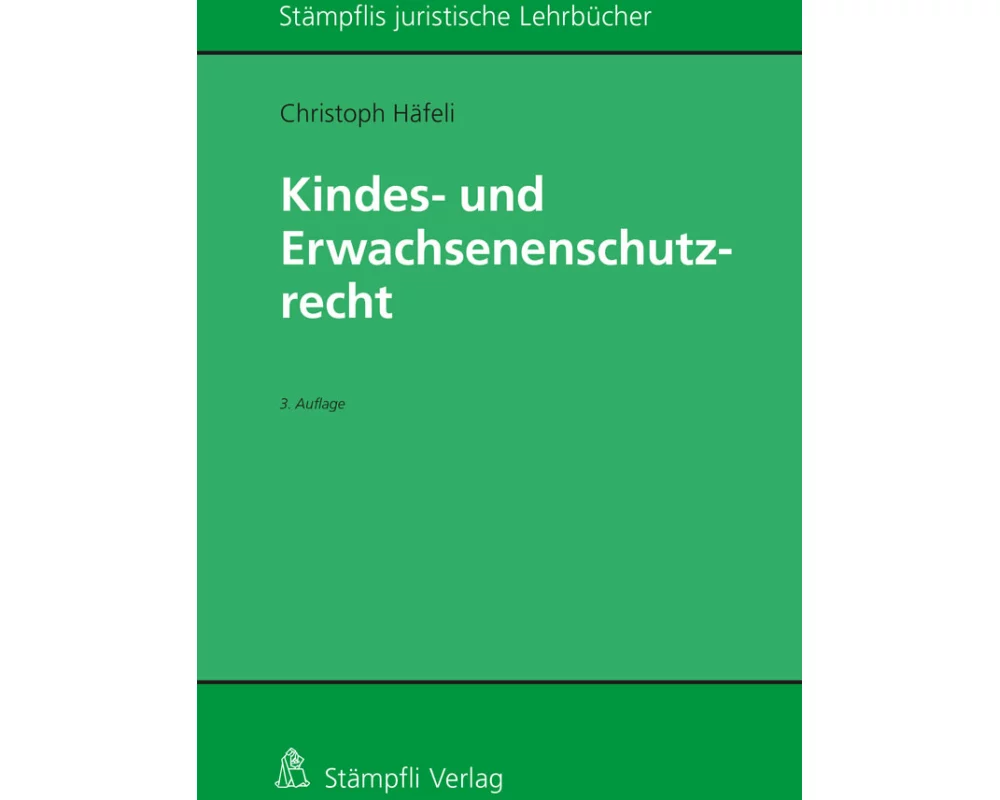 Kindes- und Erwachsenenschutzrecht