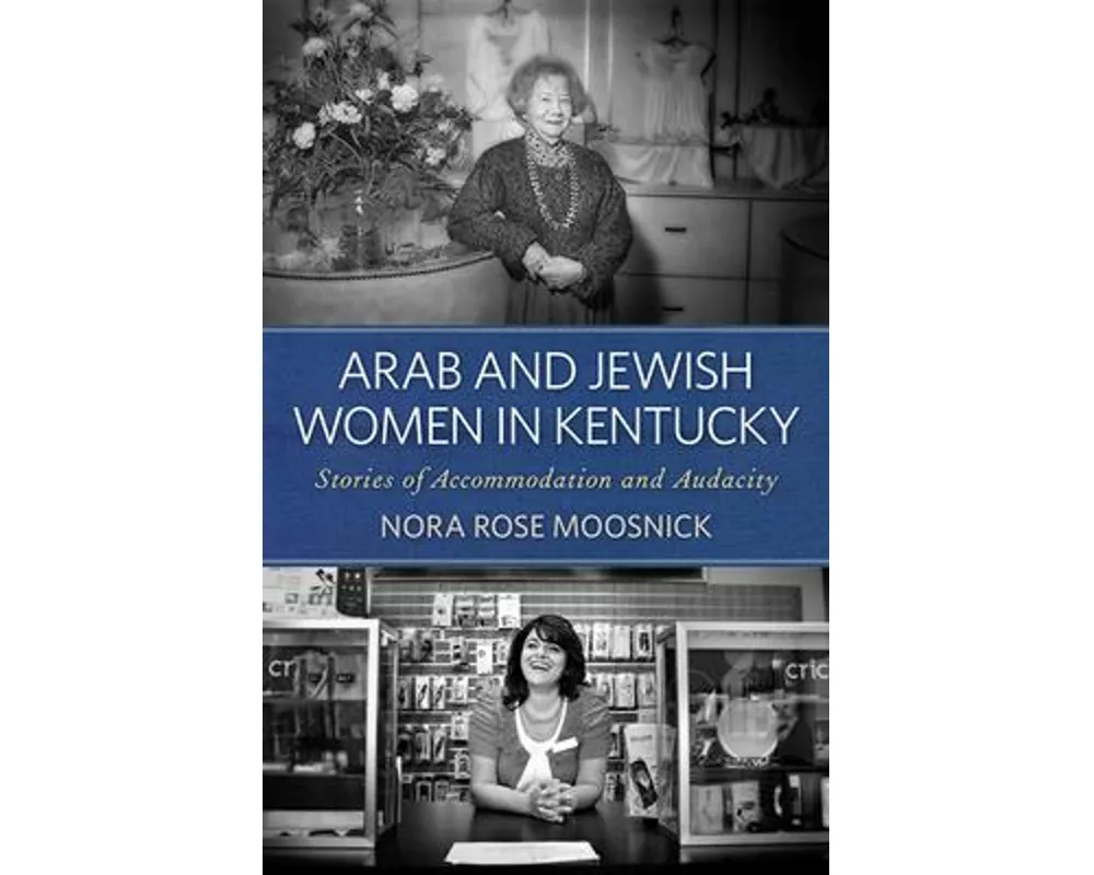 Arab and Jewish Women in Kentucky
