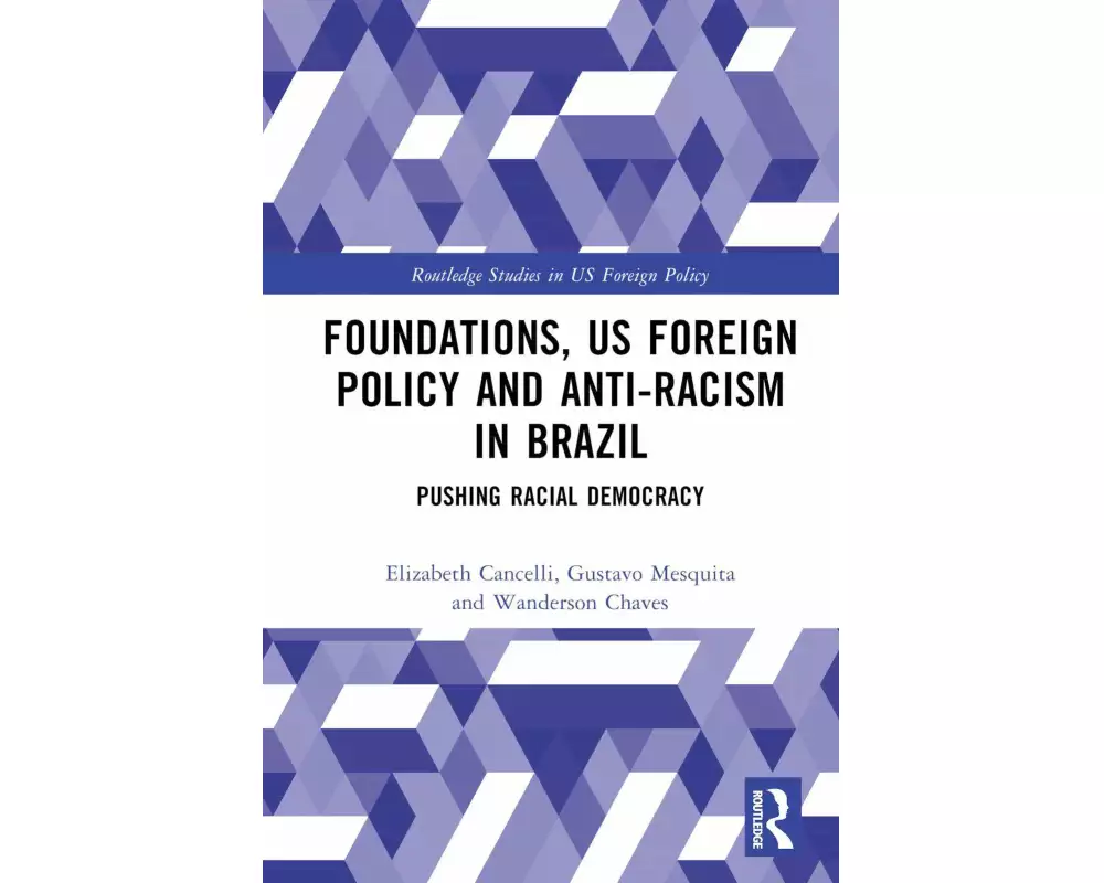 Foundations, US Foreign Policy and Anti-Racism in Brazil
