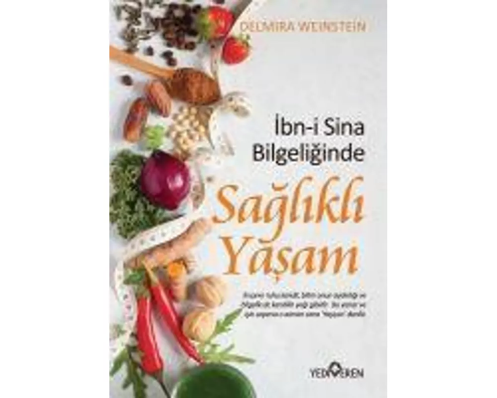 Ibn-i Sina Bilgeliginde - Saglikli Yasam