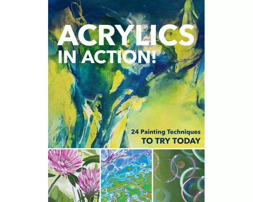 Acrylics in Action!