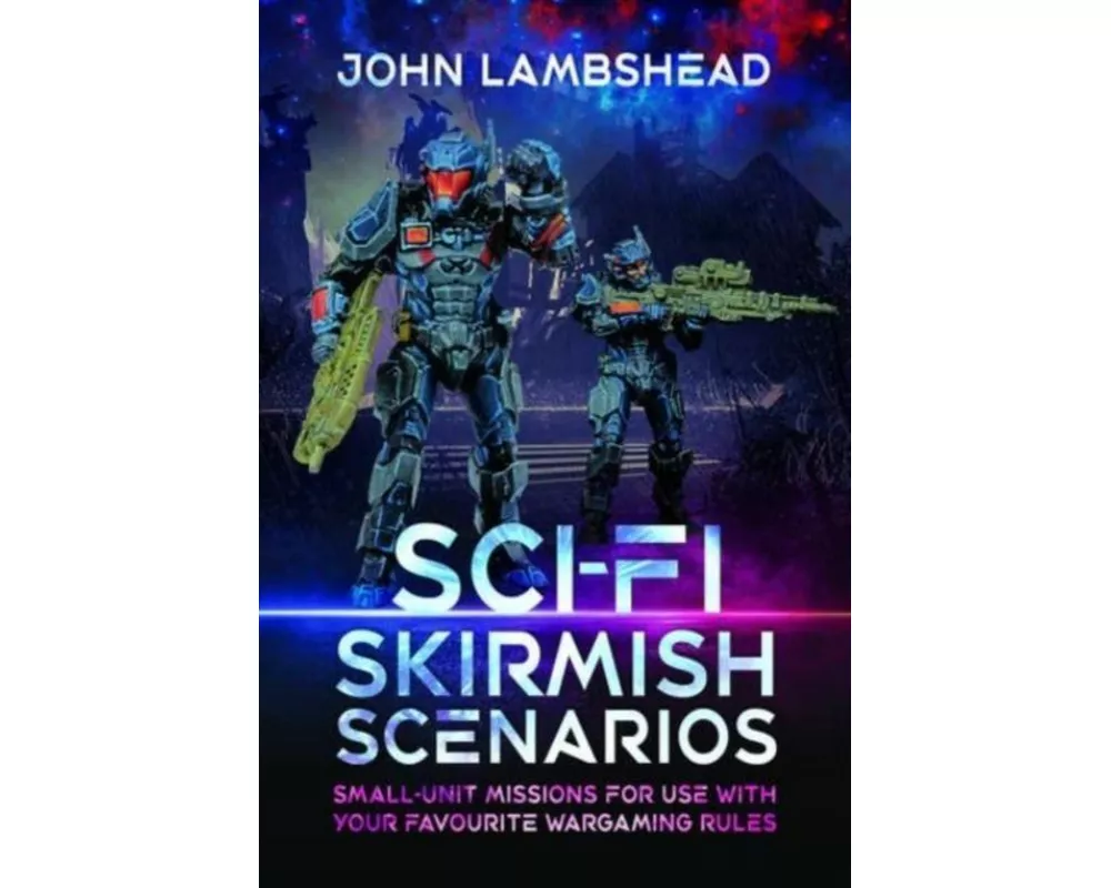 Sci-fi Skirmish Scenarios