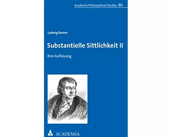 Substantielle Sittlichkeit II
