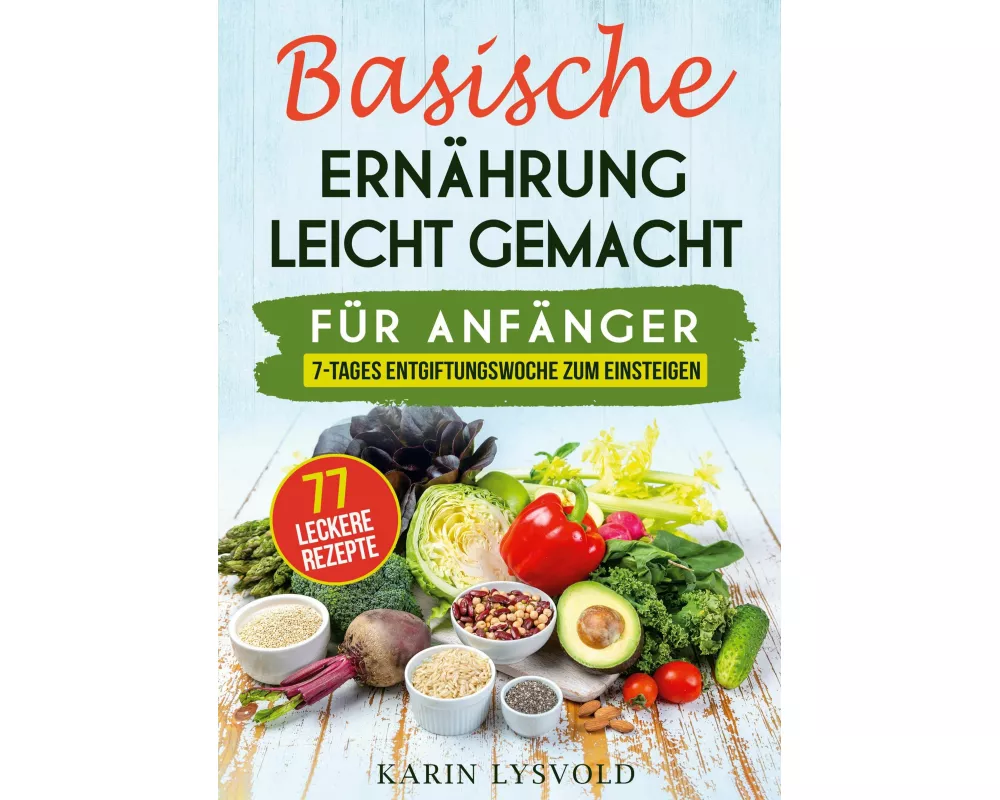 Basische Ernährung leicht gemacht