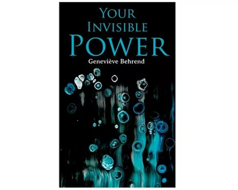 Your Invisible Power