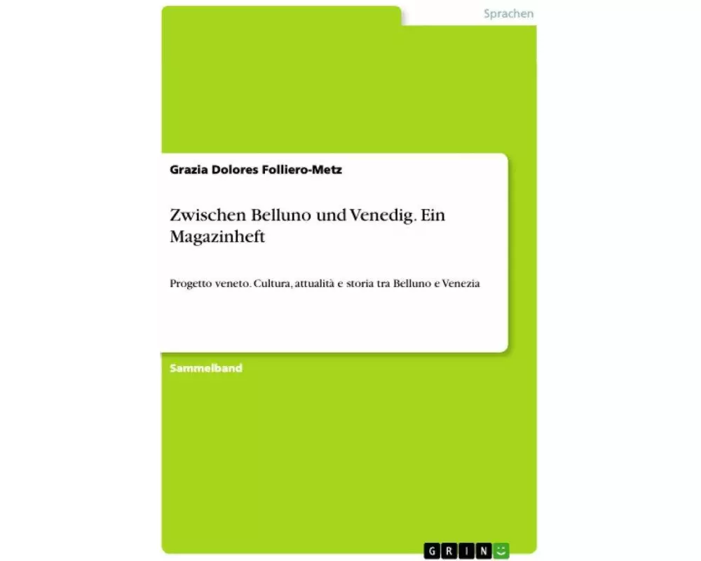 Zwischen Belluno und Venedig. Ein Magazinheft