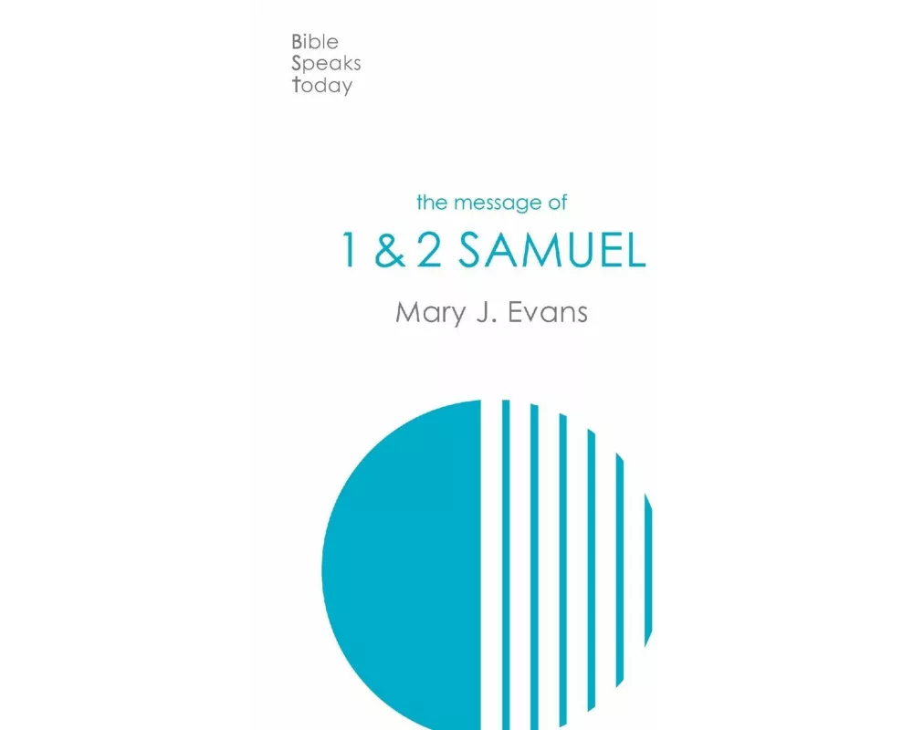 The Message of 1 & 2 Samuel