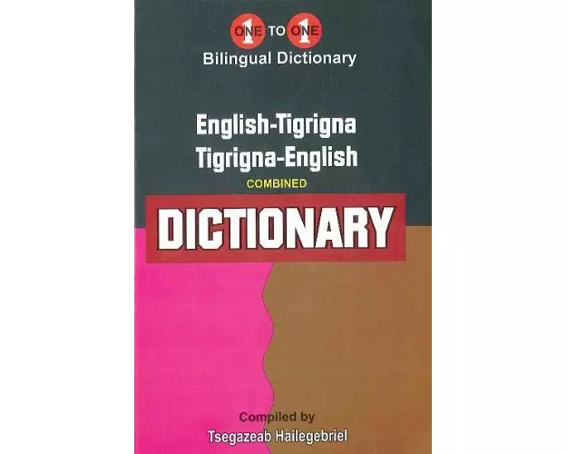 English-Tigrigna & Tigrigna-English One-to-One Dictionary (exam-suitable) - Tigrinya