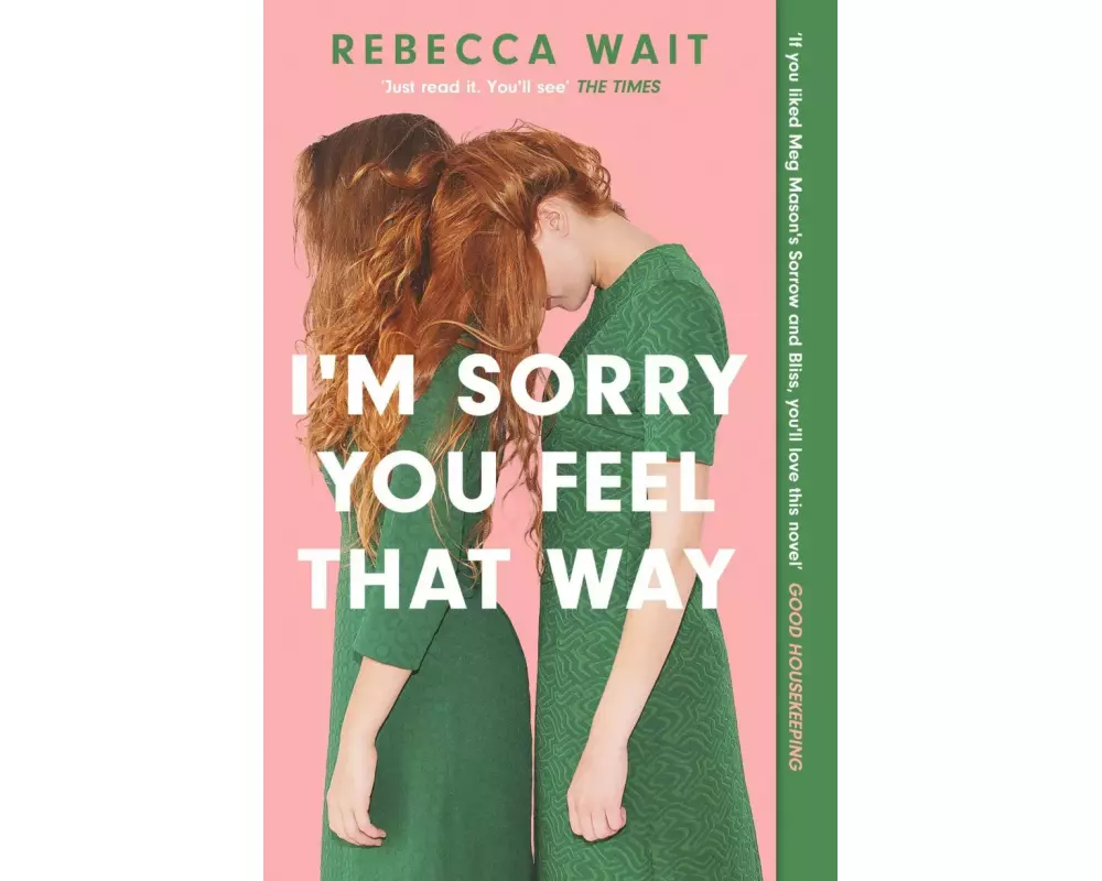 I'm Sorry You Feel That Way