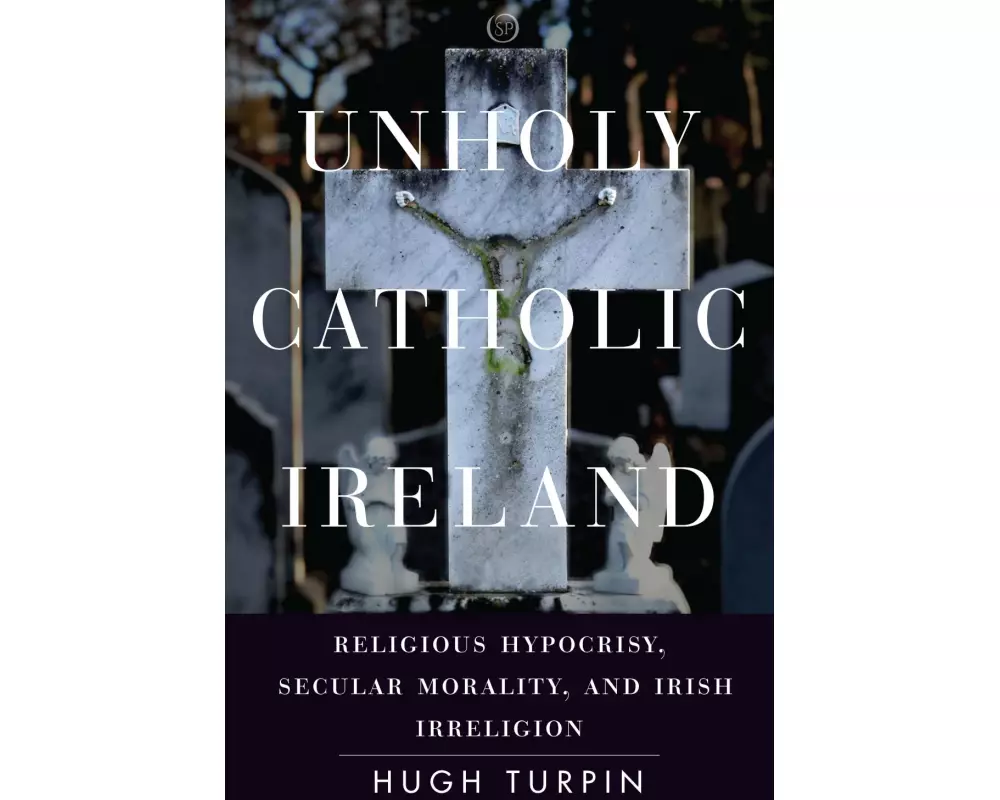 Unholy Catholic Ireland