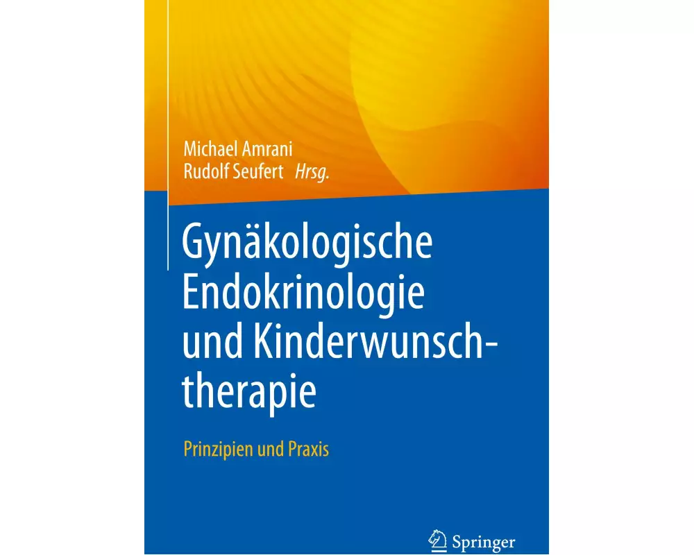 Gynäkologische Endokrinologie und Kinderwunschtherapie