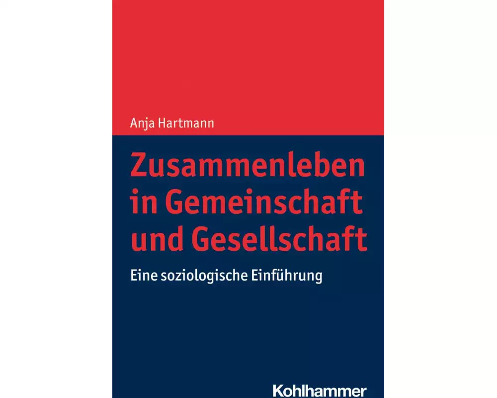 Zusammenleben in Gemeinschaft und Gesellschaft