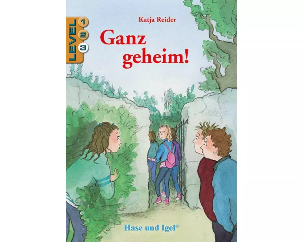 Ganz geheim! / Level 3. Schulausgabe / Neuausgabe