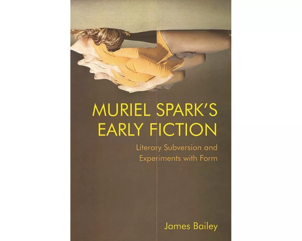 Muriel Spark's Early Fiction