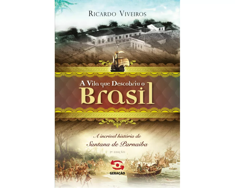 A Vila que descobriu o Brasil