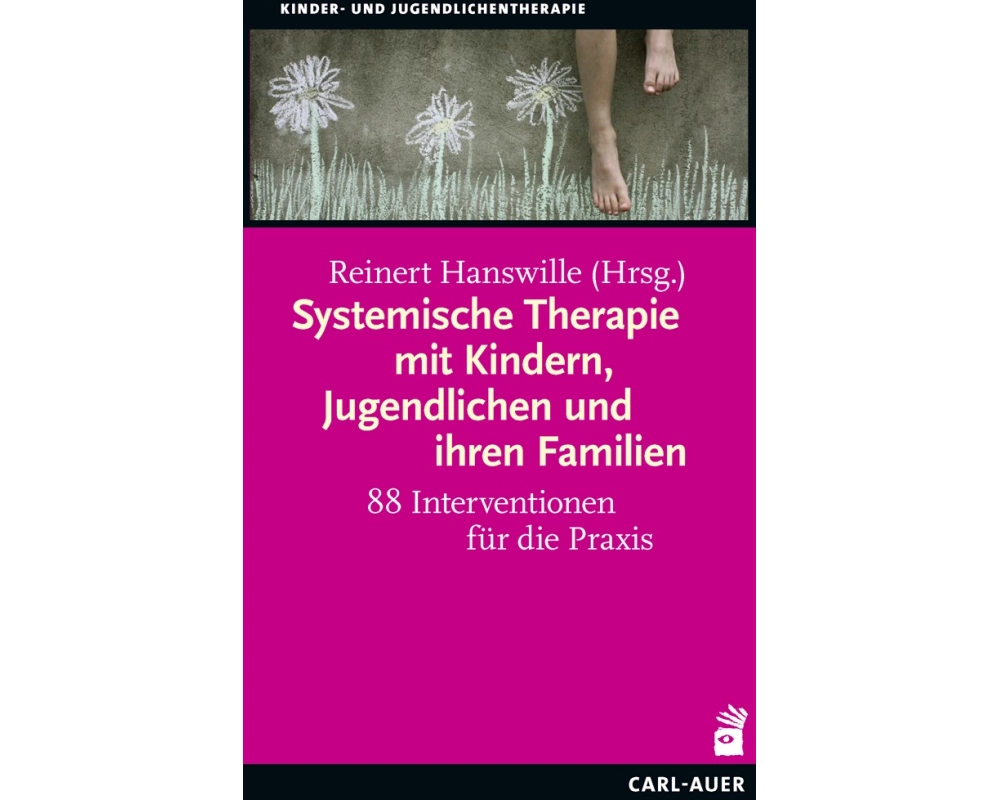 Systemische Therapie mit Kindern, Jugendlichen und ihren Familien