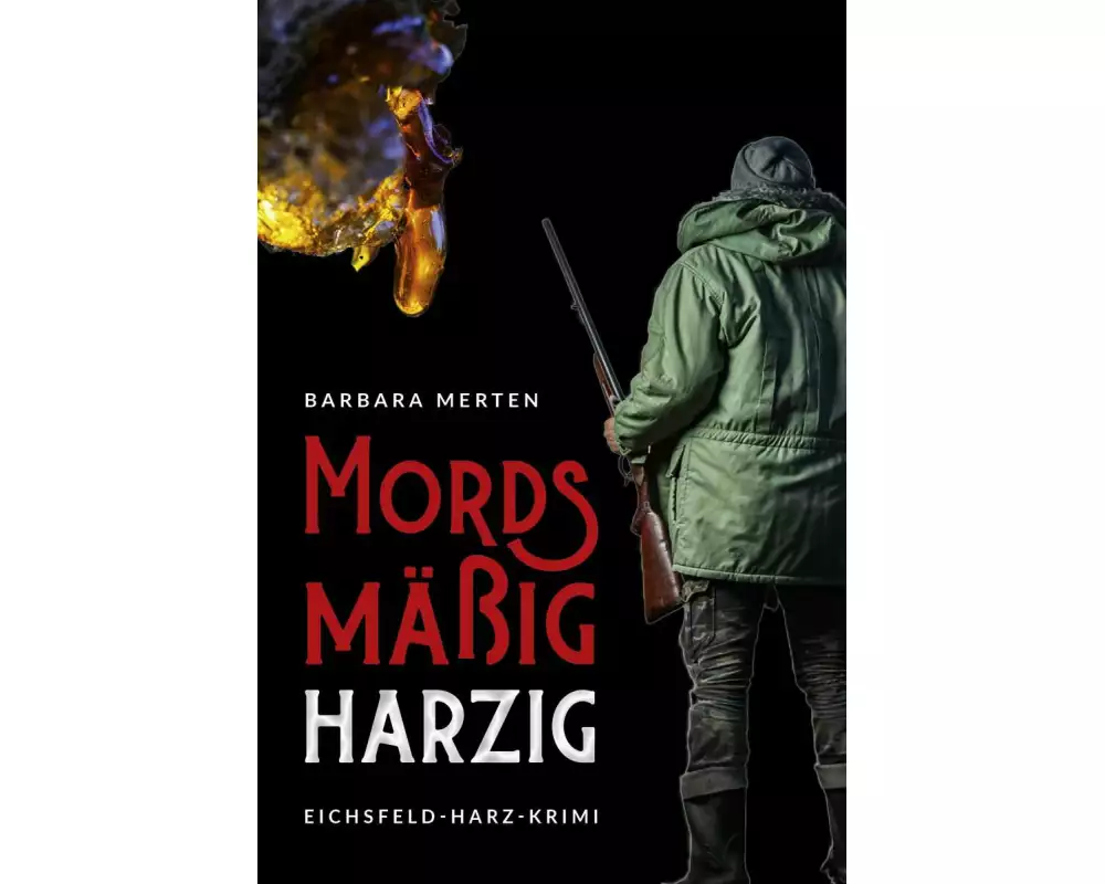 Mordsmäßig harzig