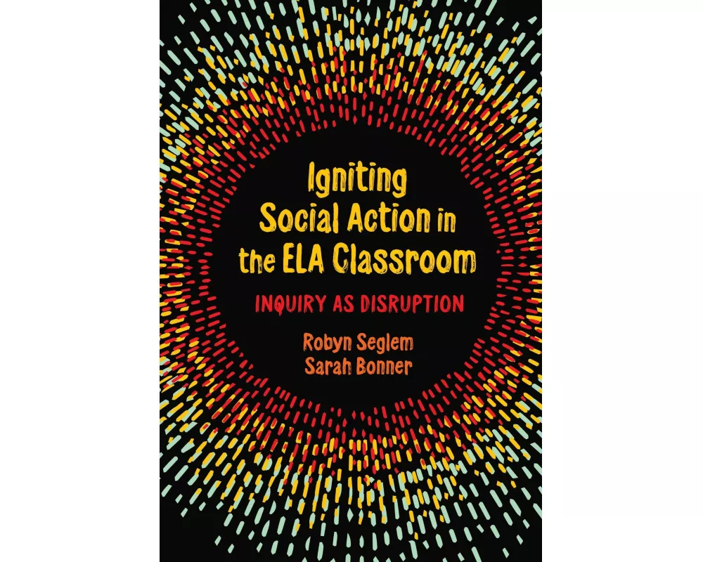 Igniting Social Action in the ELA Classroom