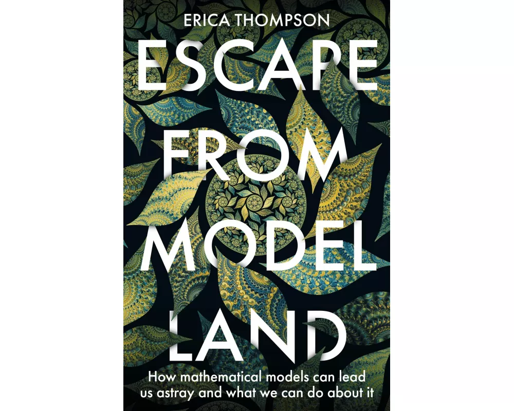 Escape from Model Land