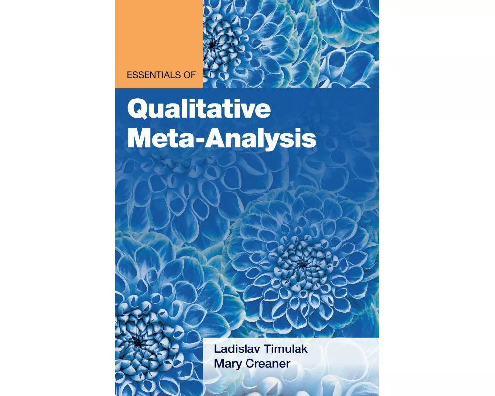 Essentials of Qualitative Meta-Analysis