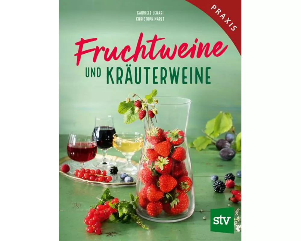 Fruchtweine und Kräuterweine