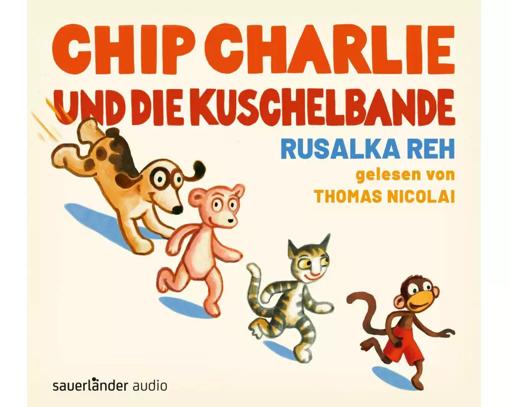 Chip Charlie und die Kuschelbande