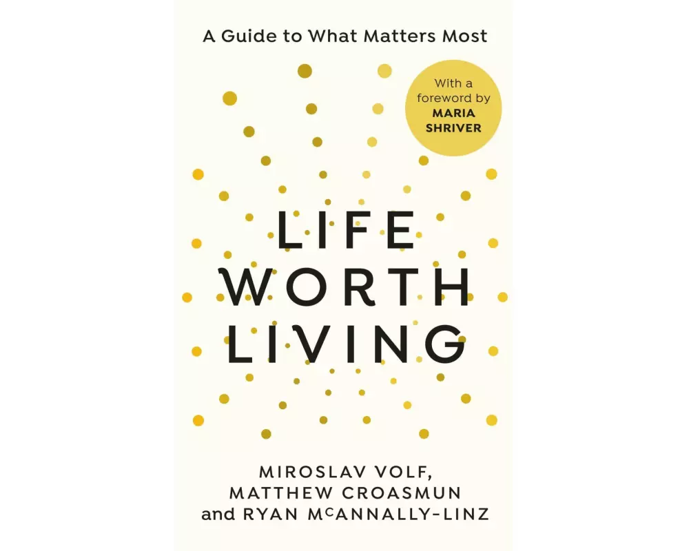 Life Worth Living