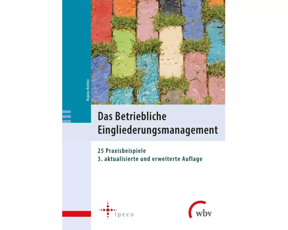 Das Betriebliche Eingliederungsmanagement