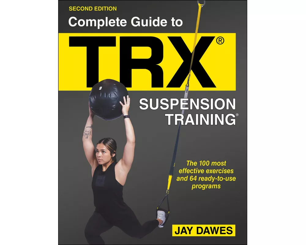 Complete Guide to TRX Suspension Training