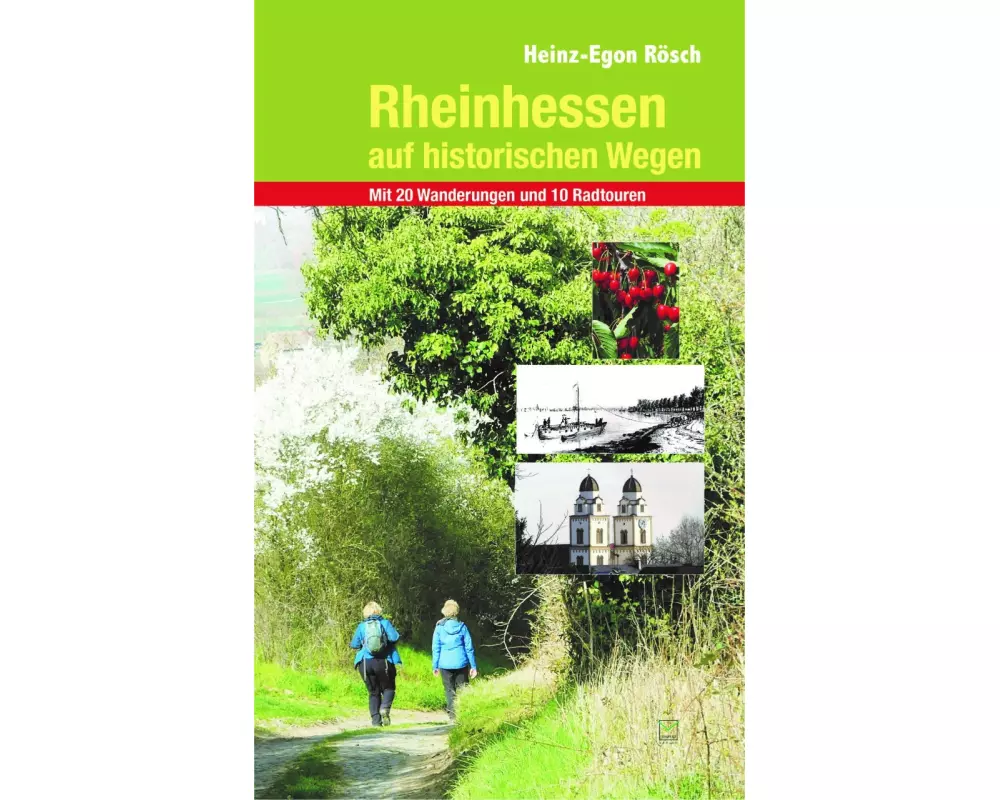 Rheinhessen auf historischen Wegen