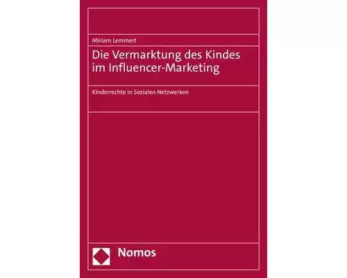 Die Vermarktung des Kindes im Influencer-Marketing