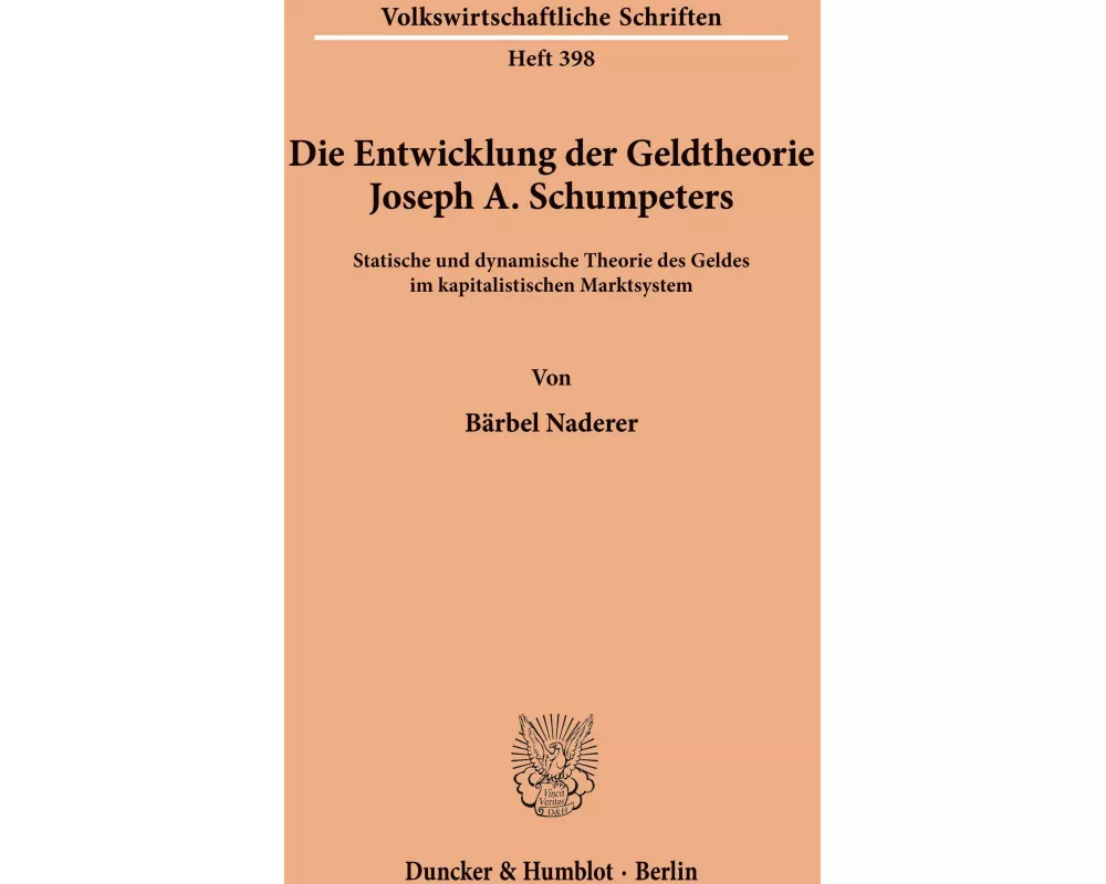 Die Entwicklung der Geldtheorie Joseph A. Schumpeters