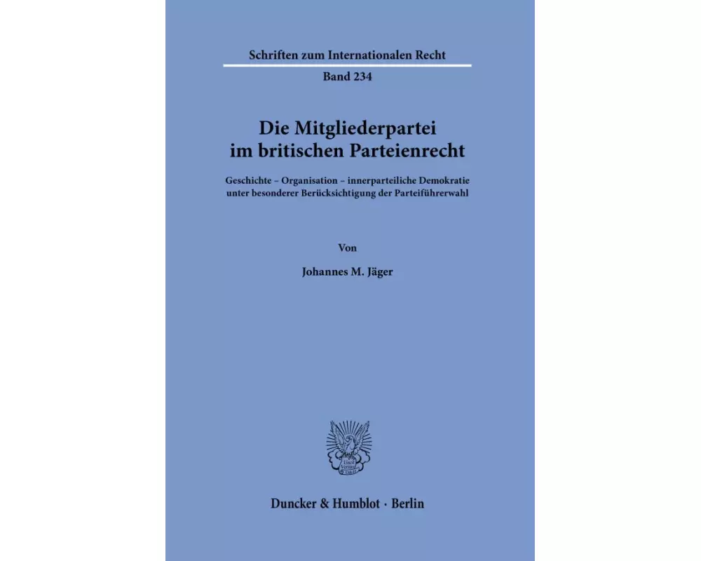 Die Mitgliederpartei im britischen Parteienrecht