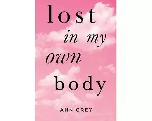 Lost in My Own Body