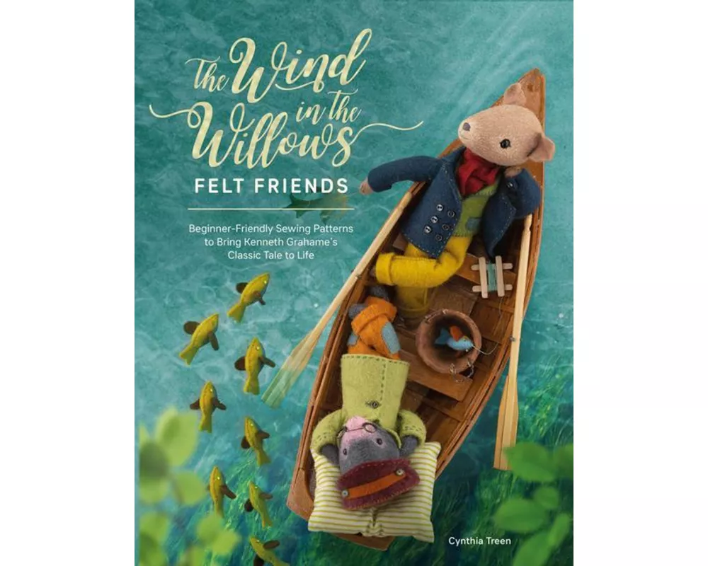 The Wind In The Willows Felt Friends