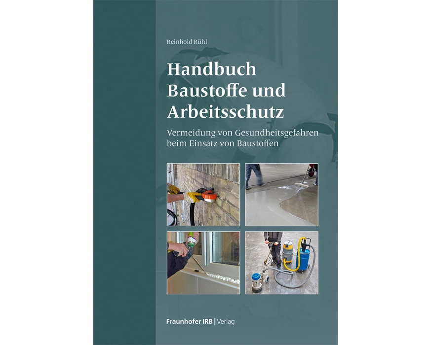 Handbuch Baustoffe und Arbeitsschutz