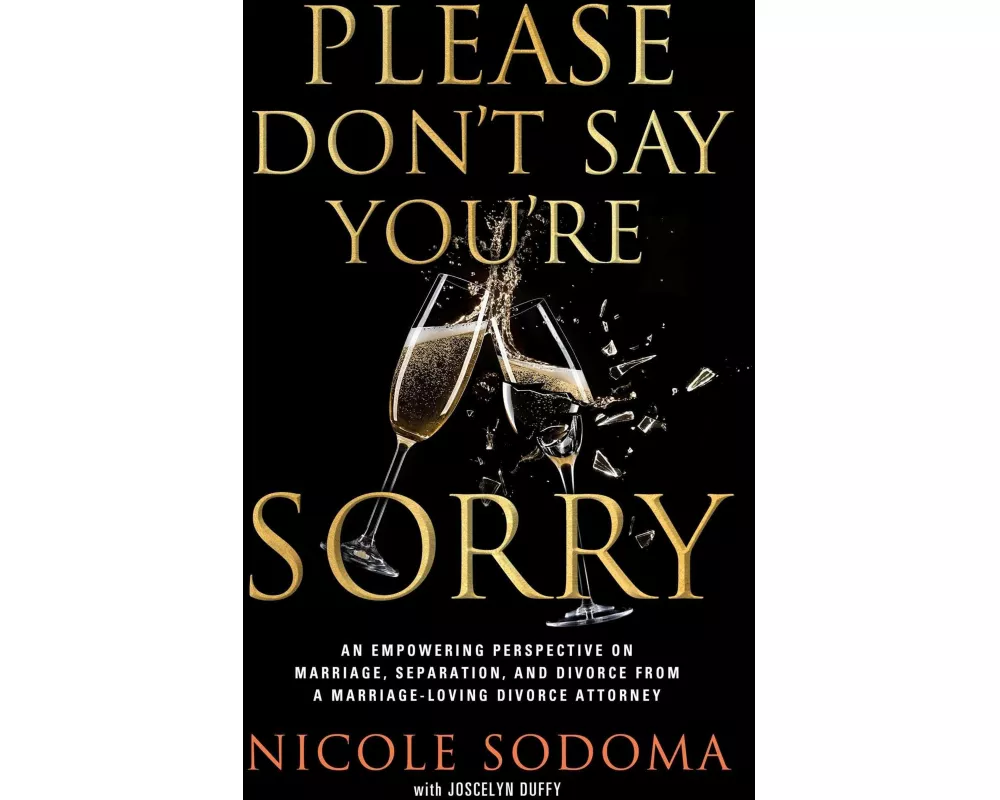 Please Don't Say You're Sorry