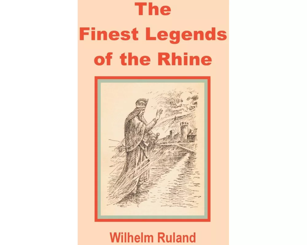 Finest Legends of the Rhine, The