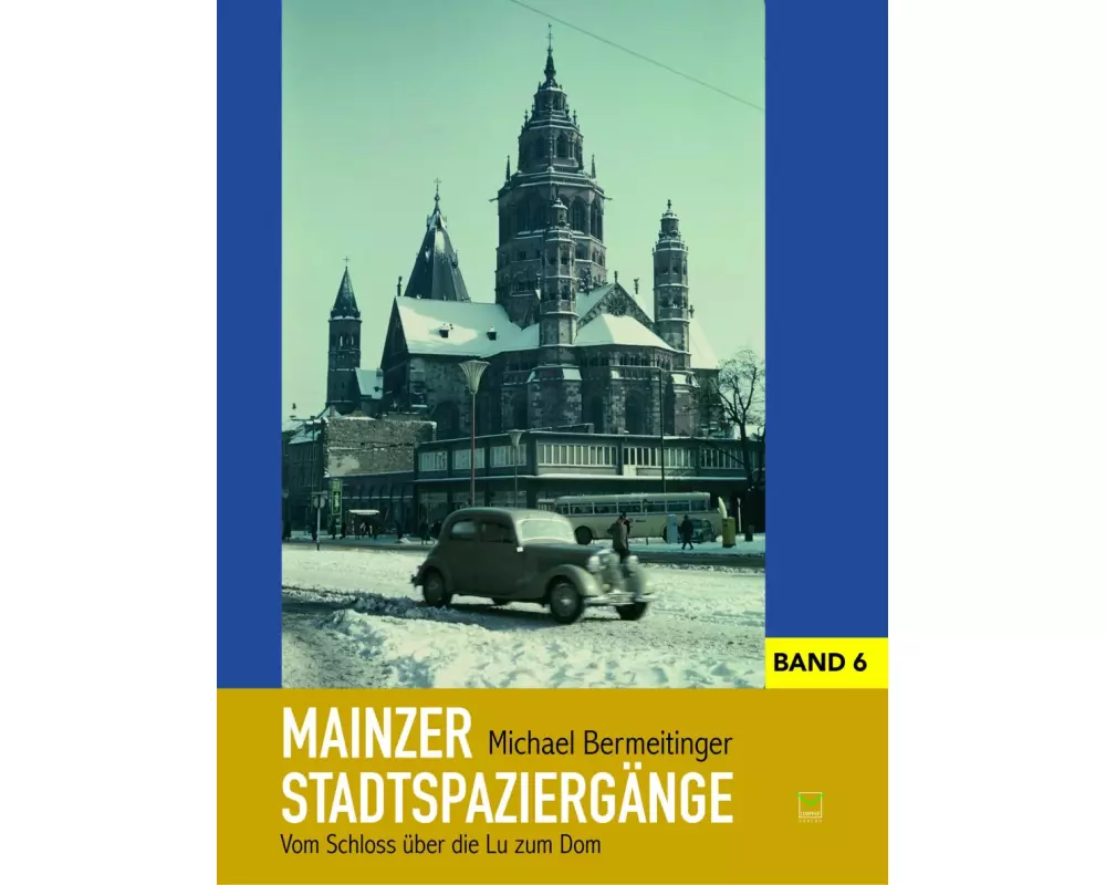 Mainzer Stadtspaziergänge Band 6