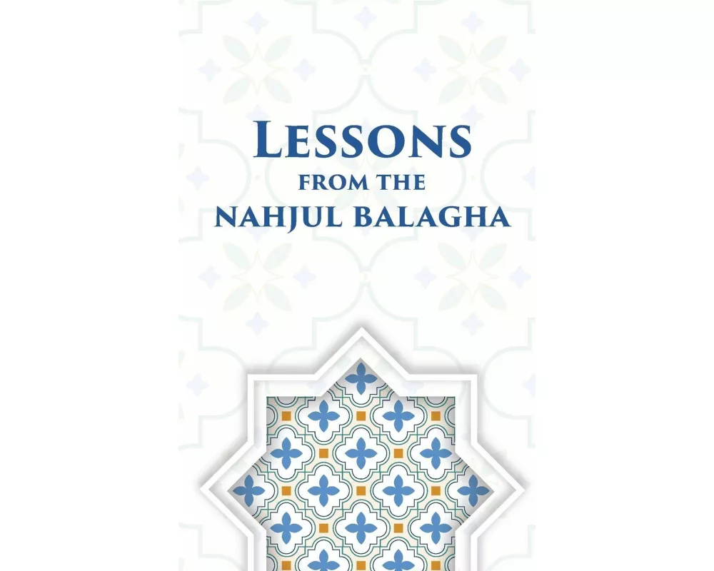 Lessons from the Nahjul Balagha