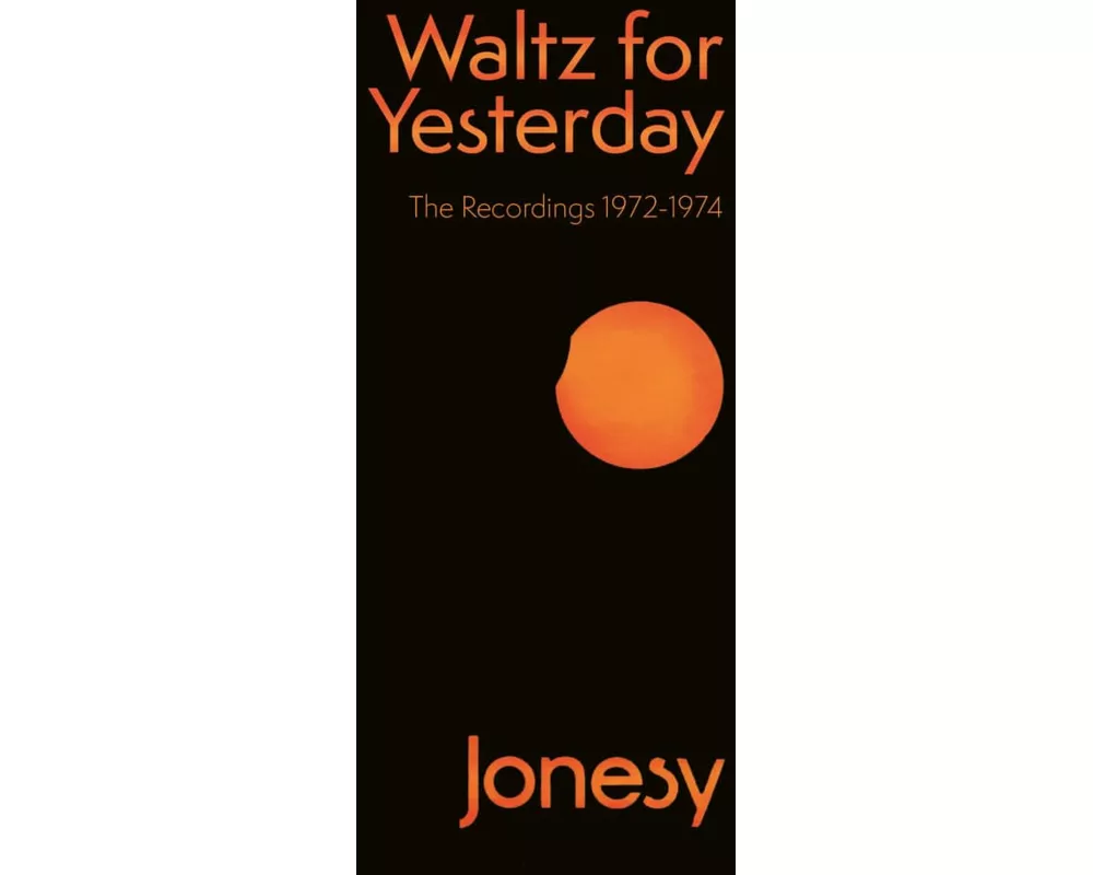 Waltz for Yesterday - The Recordings 1972-1974