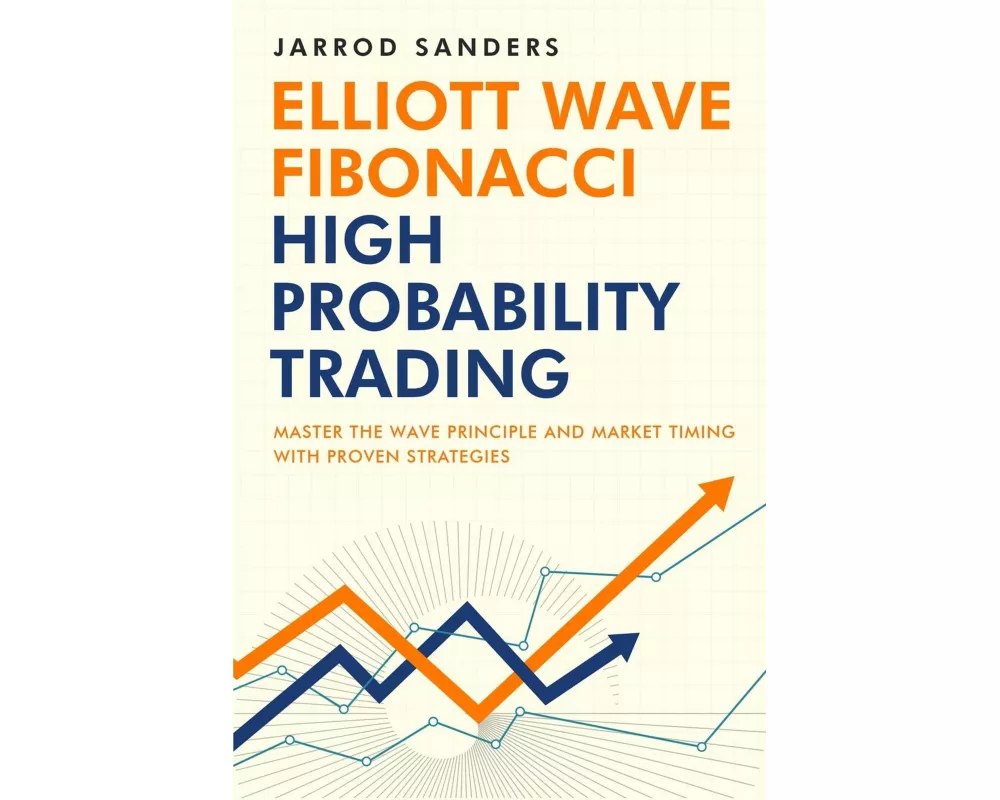 Elliott Wave - Fibonacci High Probability Trading