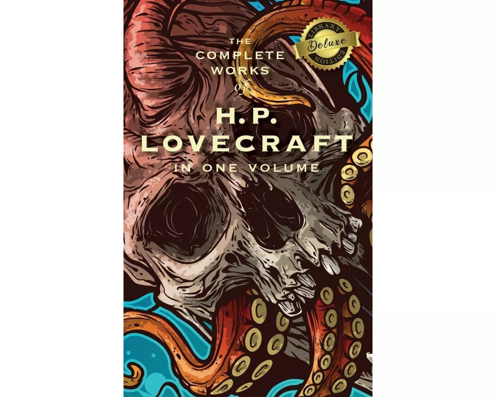 The Complete Works of H. P. Lovecraft (Deluxe Library Edition)