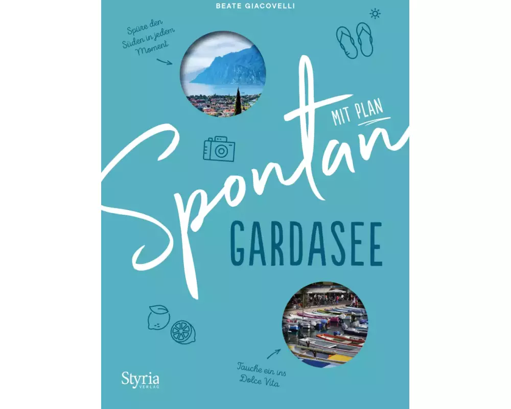 Spontan mit Plan – Gardasee