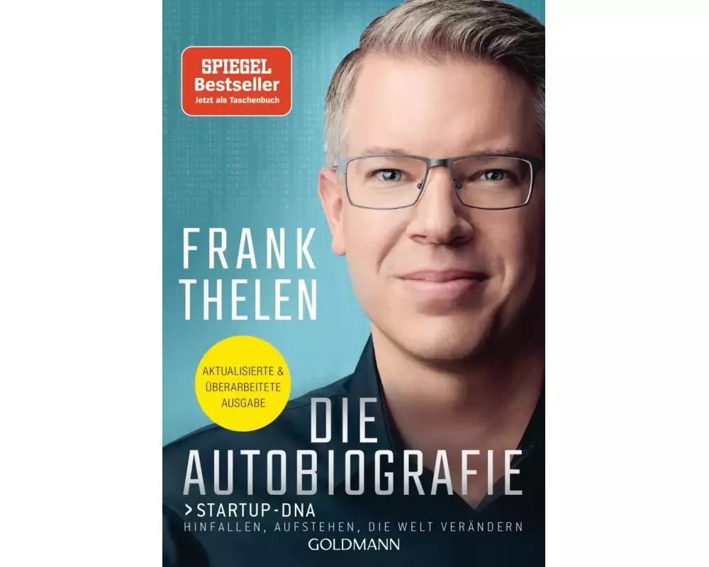 Die Autobiografie: Startup-DNA - Hinfallen, aufstehen, die Welt verändern